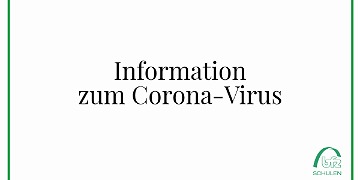 Informationen zum Corona-Virus Schulschließung bis zum 18.04.2020